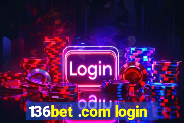 136bet .com login